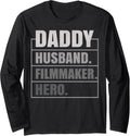 Daddy Husband Filmmaker Hero Funny Filmmaker Father's Day Long Sleeve Apparel | High Search Volume | Must-Have Style
