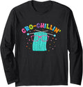 Cro-Chillin Crocheting Knitting Yarn Knitter Crocheter Long Sleeve Yarn Supply | Trending 2025 | Customer Favorite