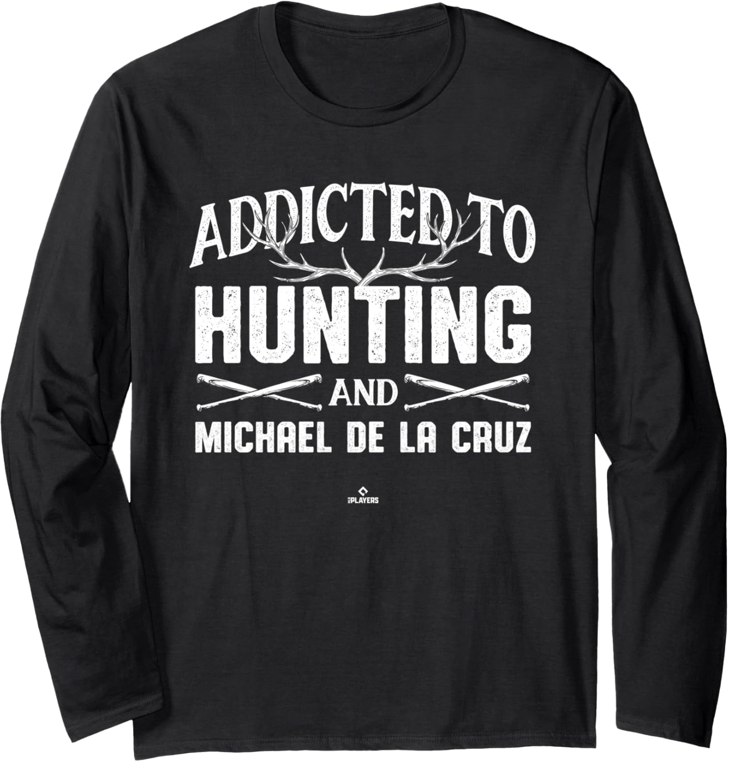 Deer Hunting and Michael De La Cruz Prospect Baseball Fan Long Sleeve Apparel | Everyday Casual Wear