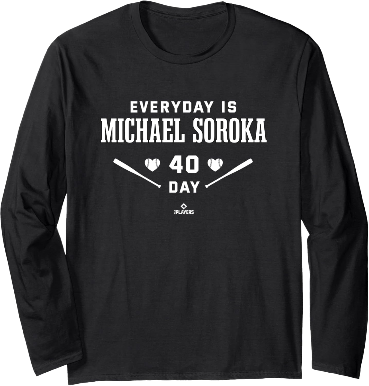 Everyday Is Michael Soroka Chicago Baseball MLBPA Long Sleeve Apparel | US Best Seller