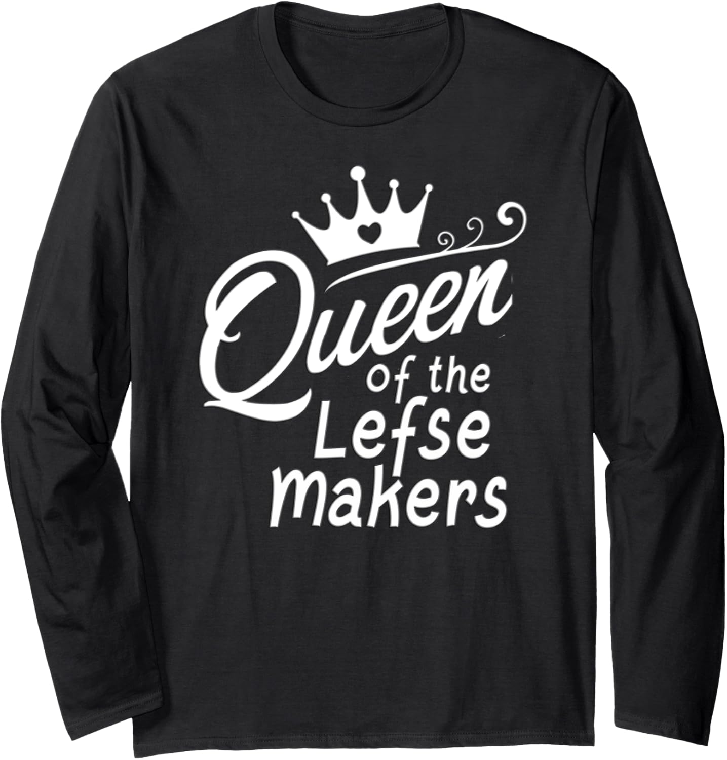 Queen of the Lefse Makers Long Sleeve Apparel | US Viral Style | Aesthetic Fit