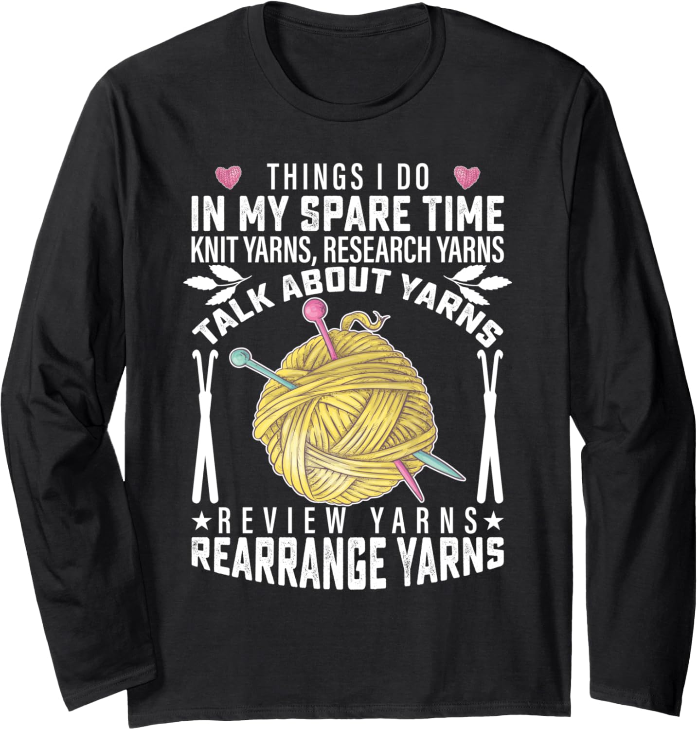 Things I Do In My Spare Time Knit Yarns Research Yarns Lover Long Sleeve Yarn Supply | High Search Volume | Customer ...