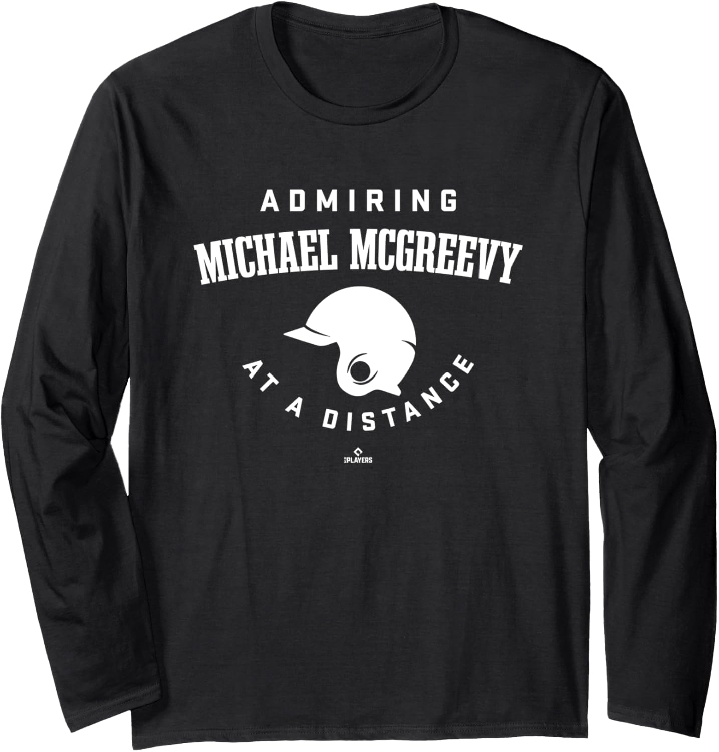 Admiring at a Distance Michael McGreevy Prospect Baseball Long Sleeve Apparel | Viral Streetwear Style