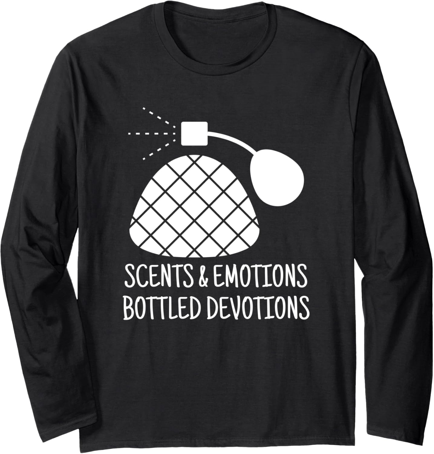 Scents & Emotions, Bottled Devotions Perfume Maker Long Sleeve Apparel | US Viral Style | Comfort Daily Wear