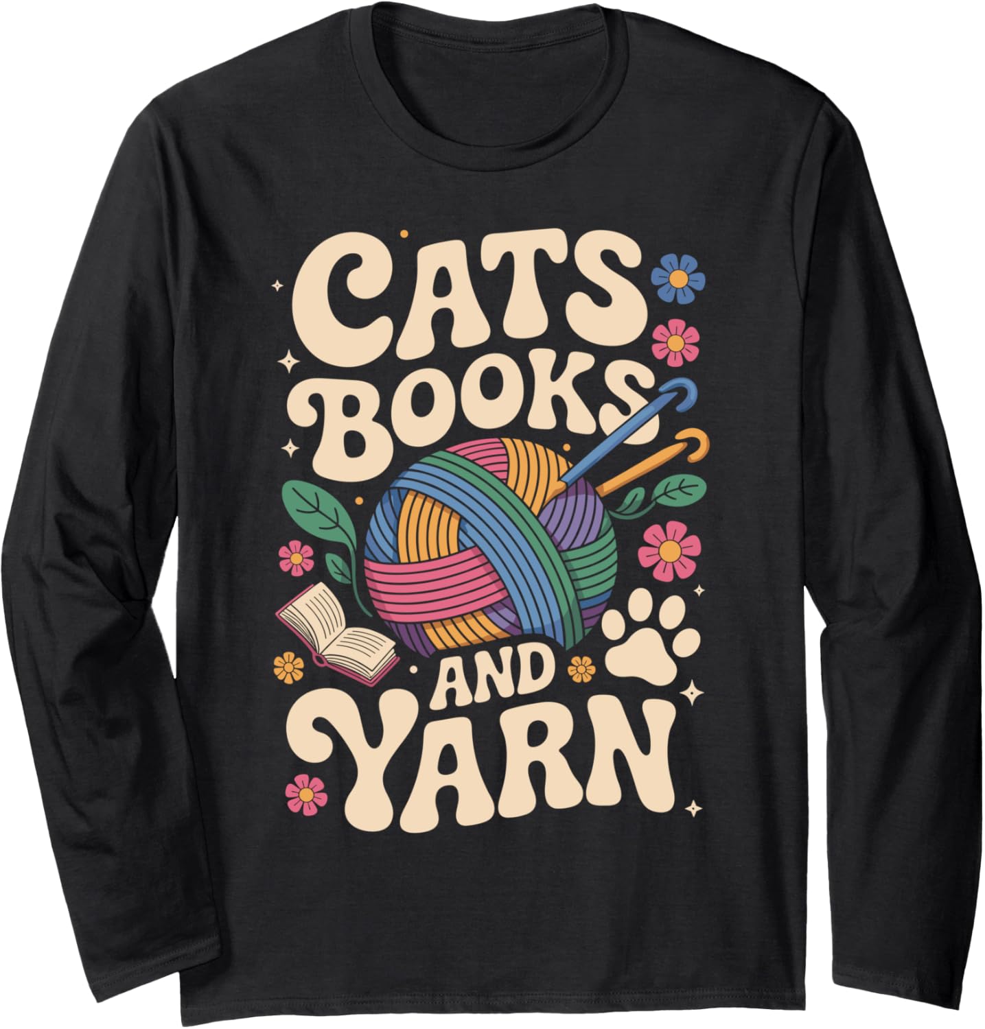 Cats Books And Yarn Funny Crocheting Long Sleeve Yarn Supply | Premium Quality | Customer Favorite
