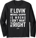 If Loving Michael Gasper Prospect Baseball Fan Gear Long Sleeve Apparel | Trending 2025