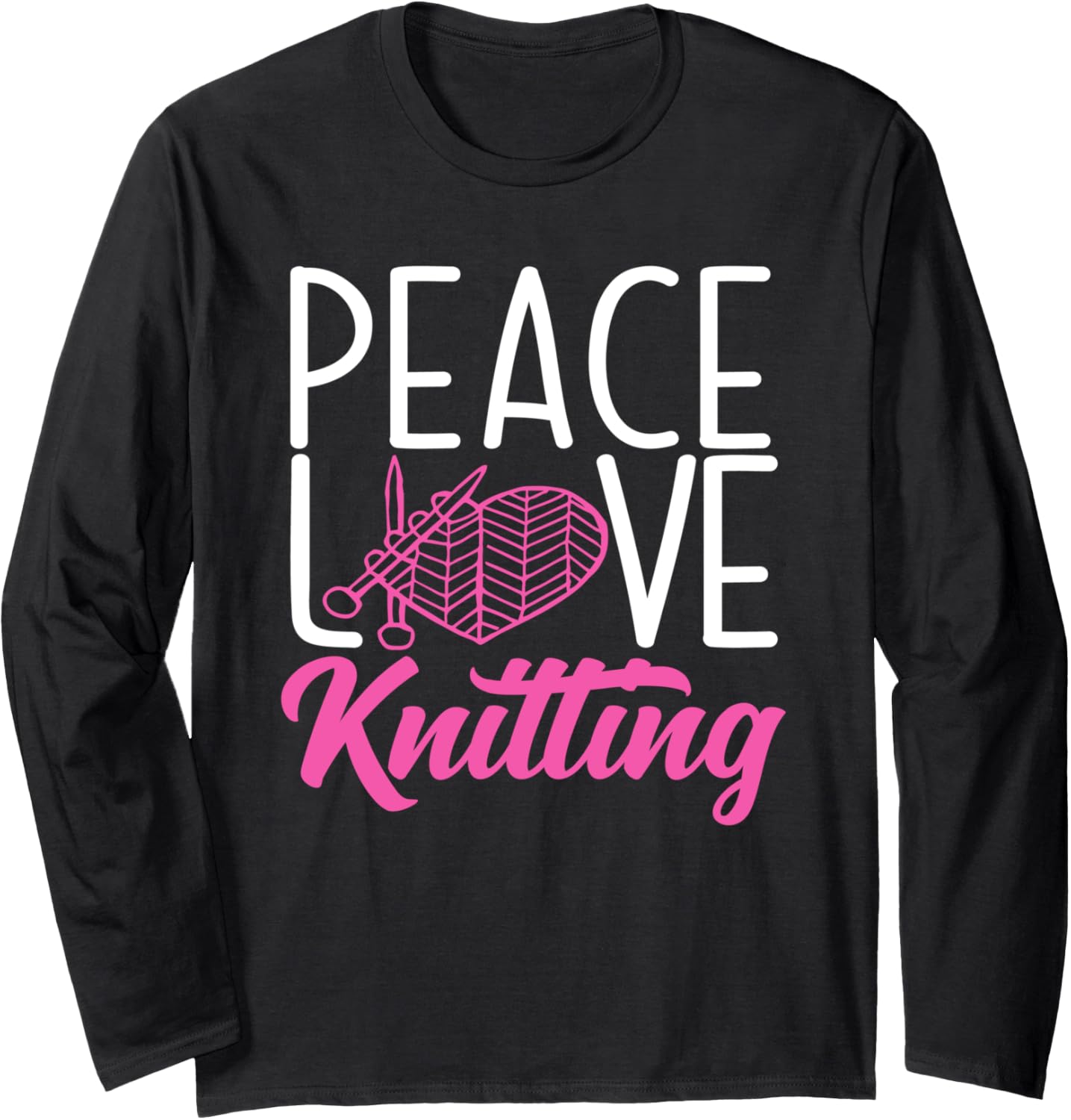 Knitting Peace Love Yarn Needles Hobby Knitter Long Sleeve Yarn Supply | Top Rated | High CTR Title