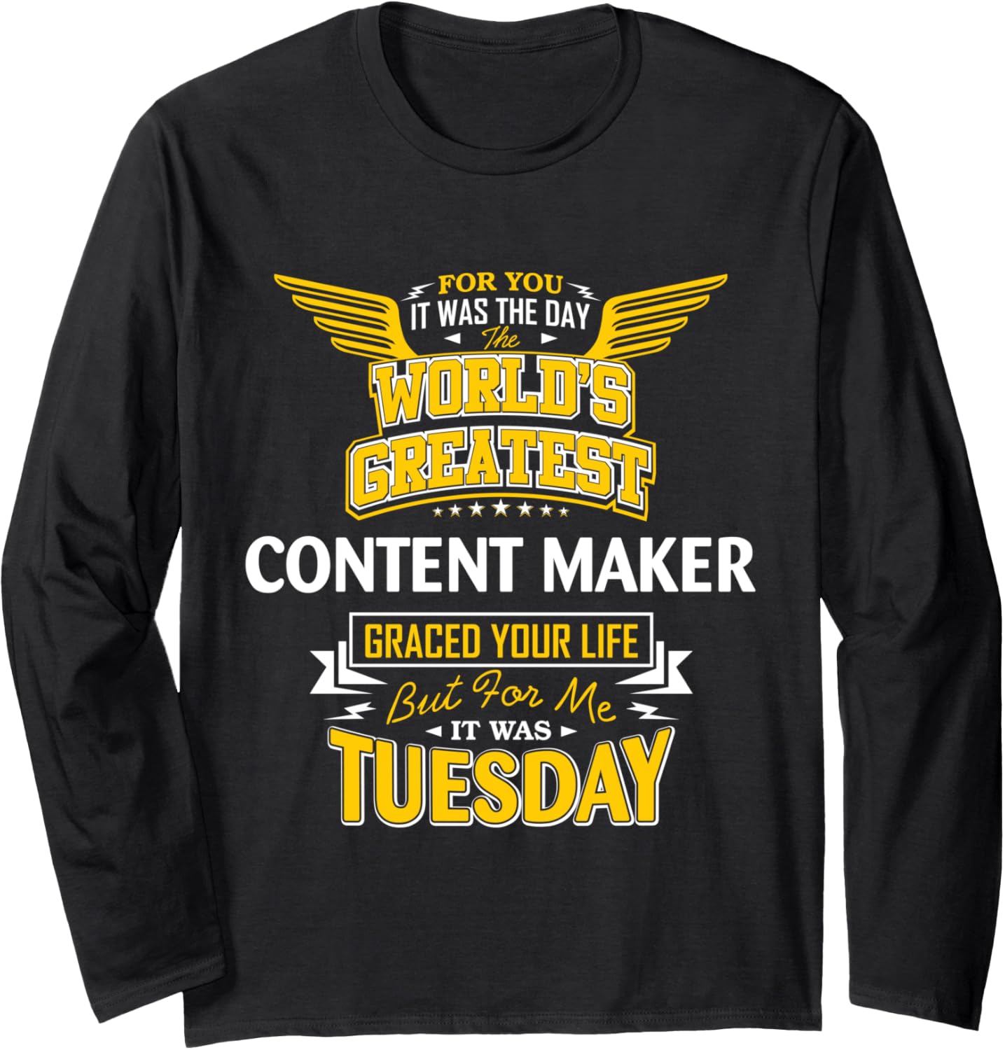 Content Maker Idea Funny Worlds Greatest - Content Maker Long Sleeve Apparel | Best Seller Pick | Comfort Daily Wear