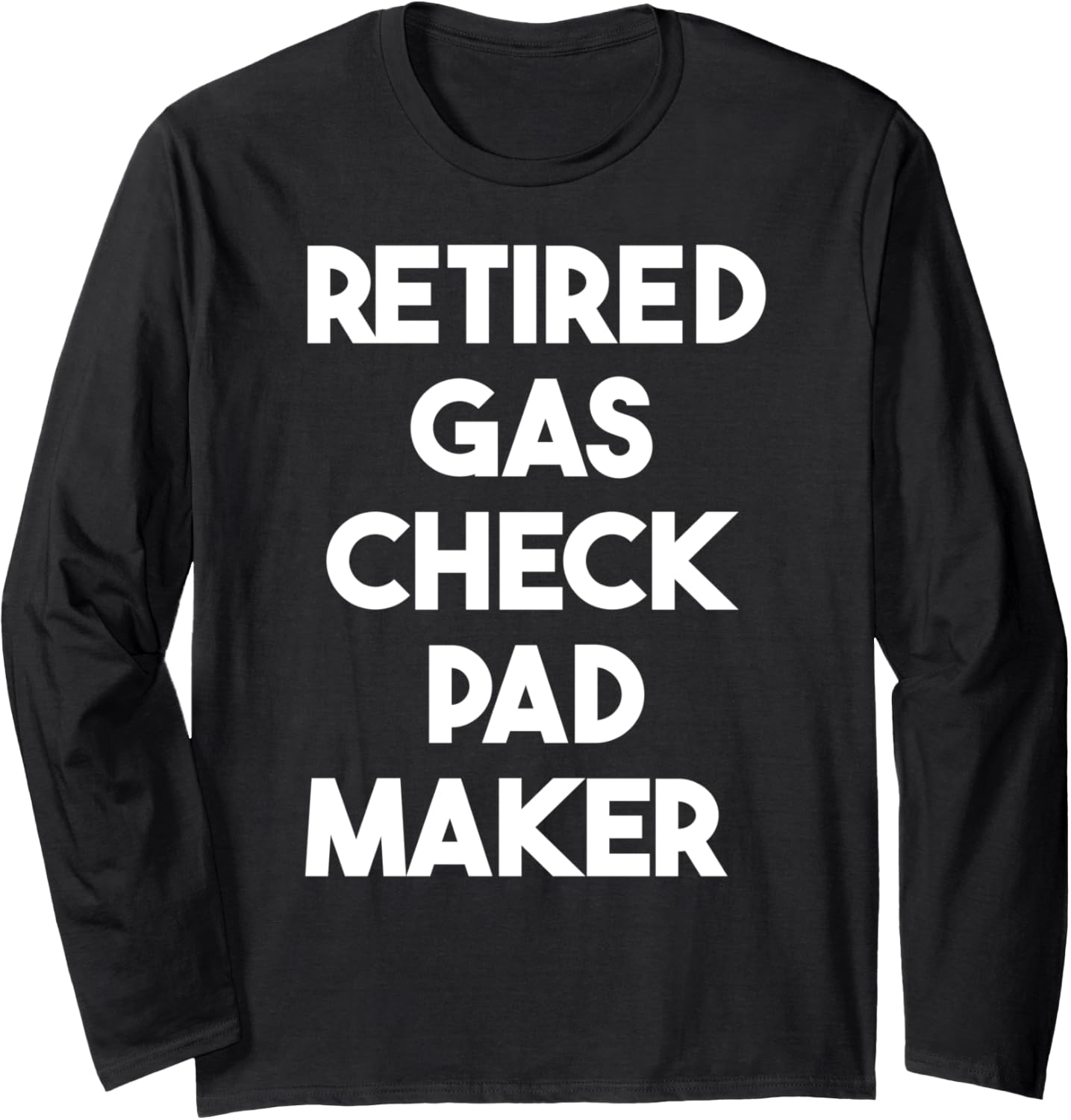 Retired Gas Check Pad Maker Long Sleeve Apparel | Best Seller Pick | Must-Have Style