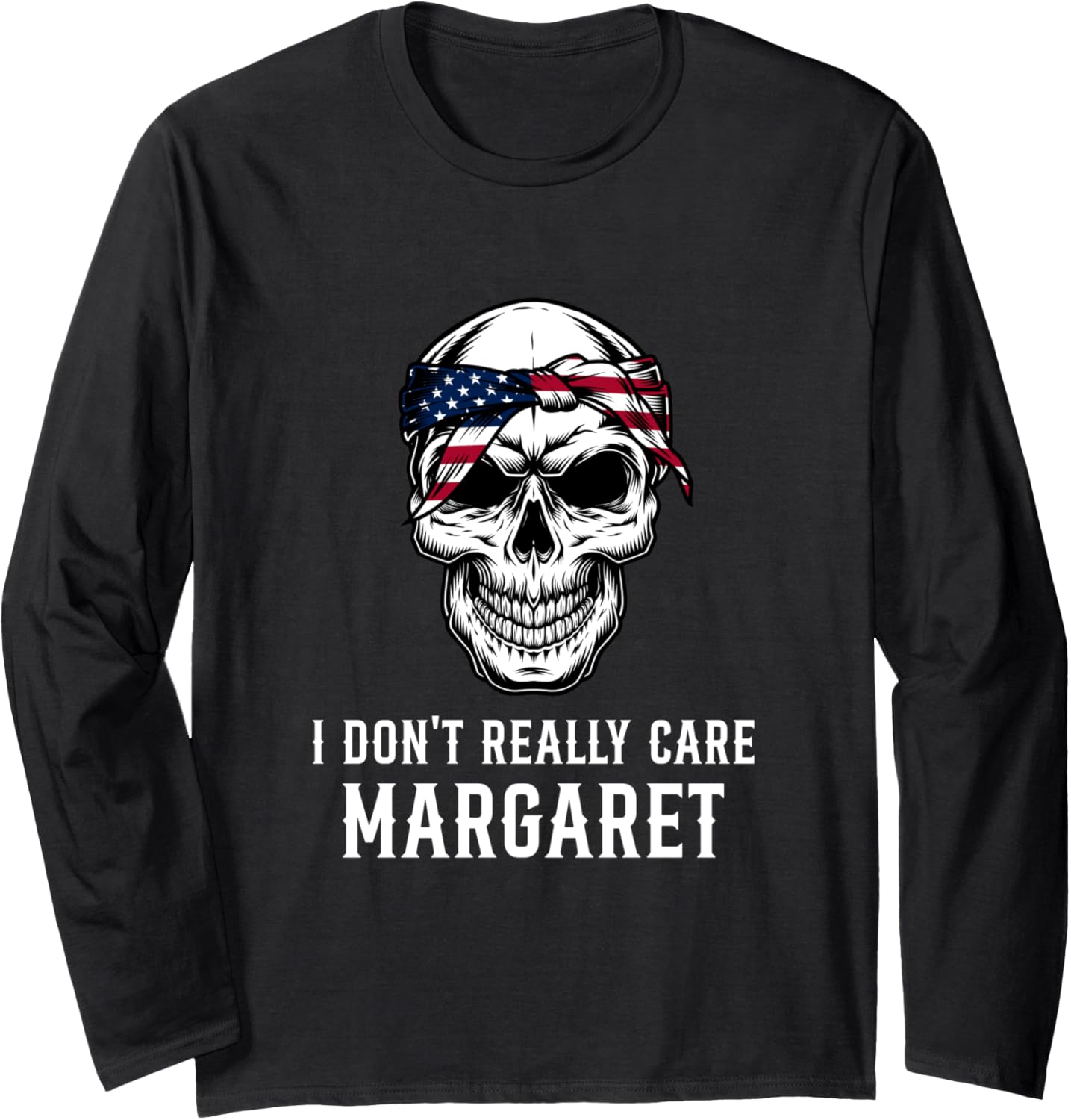 I Don't Really Care Margaret American Flag Funny JD Vance Long Sleeve Apparel | Trending 2025