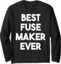 Best Fuse Maker Ever Long Sleeve Apparel | Trending 2025 | Aesthetic Fit