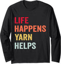 Life Happens Yarn Helps Long Sleeve Yarn Supply | Premium Quality | Best Seller Choice