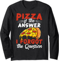 Pizza Is The Answer - Hobby Pizza Baker Pizza Maker Long Sleeve Apparel | High Search Volume | Must-Have Style