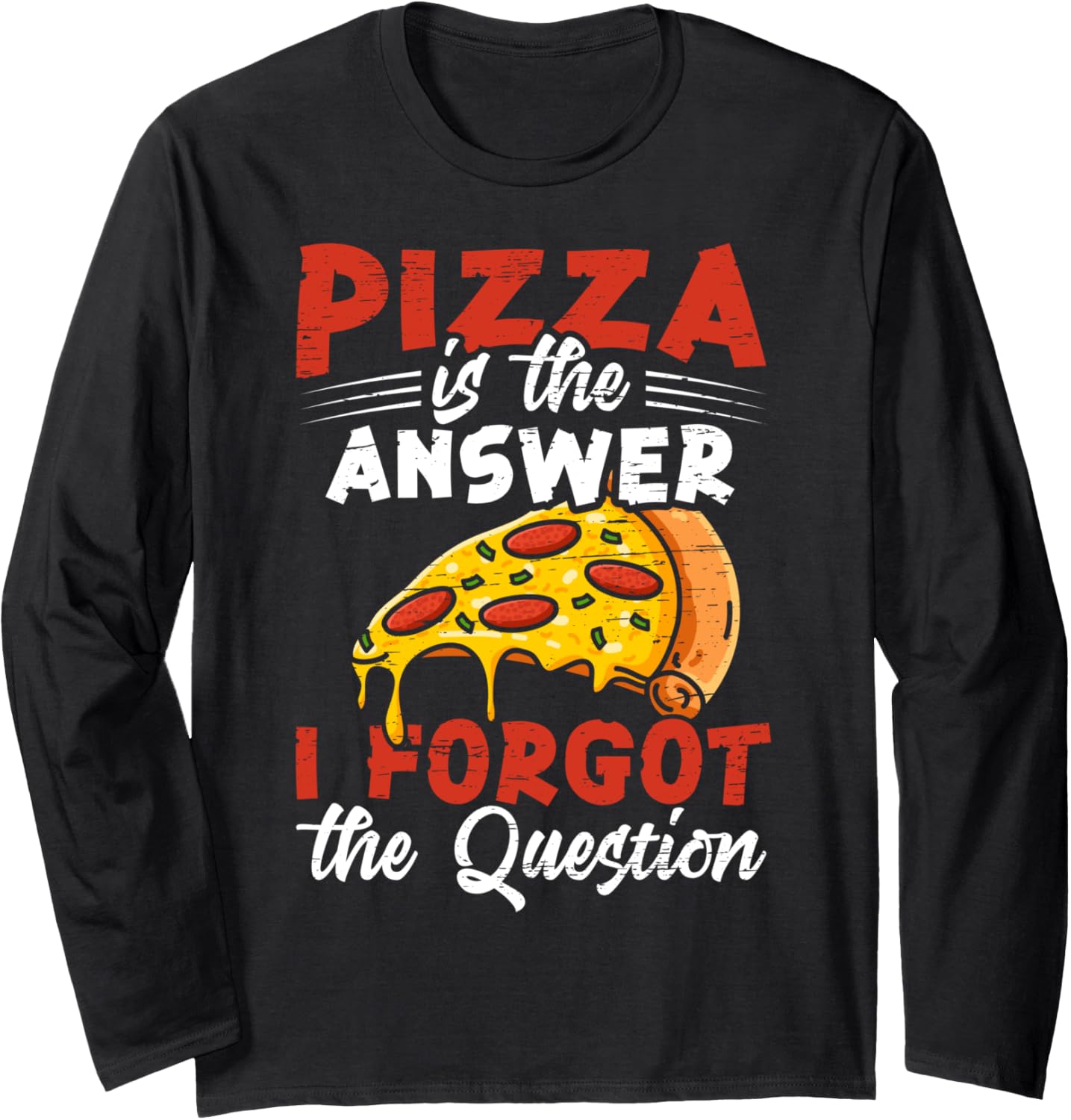 Pizza Is The Answer - Hobby Pizza Baker Pizza Maker Long Sleeve Apparel | High Search Volume | Must-Have Style