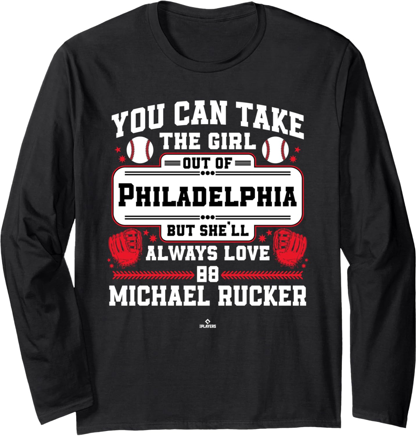 She'll Always Love Michael Rucker Philadelphia Baseball Long Sleeve Apparel | Everyday Casual Wear