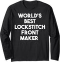 World's Best Lockstitch Front Maker Long Sleeve Apparel | Best Seller Pick | Perfect Gift Idea