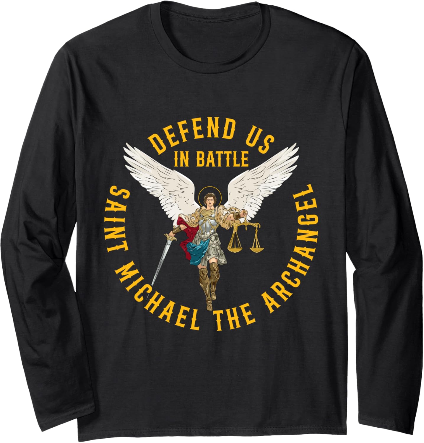 Defend us in battle Saint Michael the archangel Long Sleeve Apparel | US Best Seller