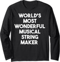 World's Most Wonderful Musical String Maker Long Sleeve Apparel | Trending 2025 | Must-Have Style
