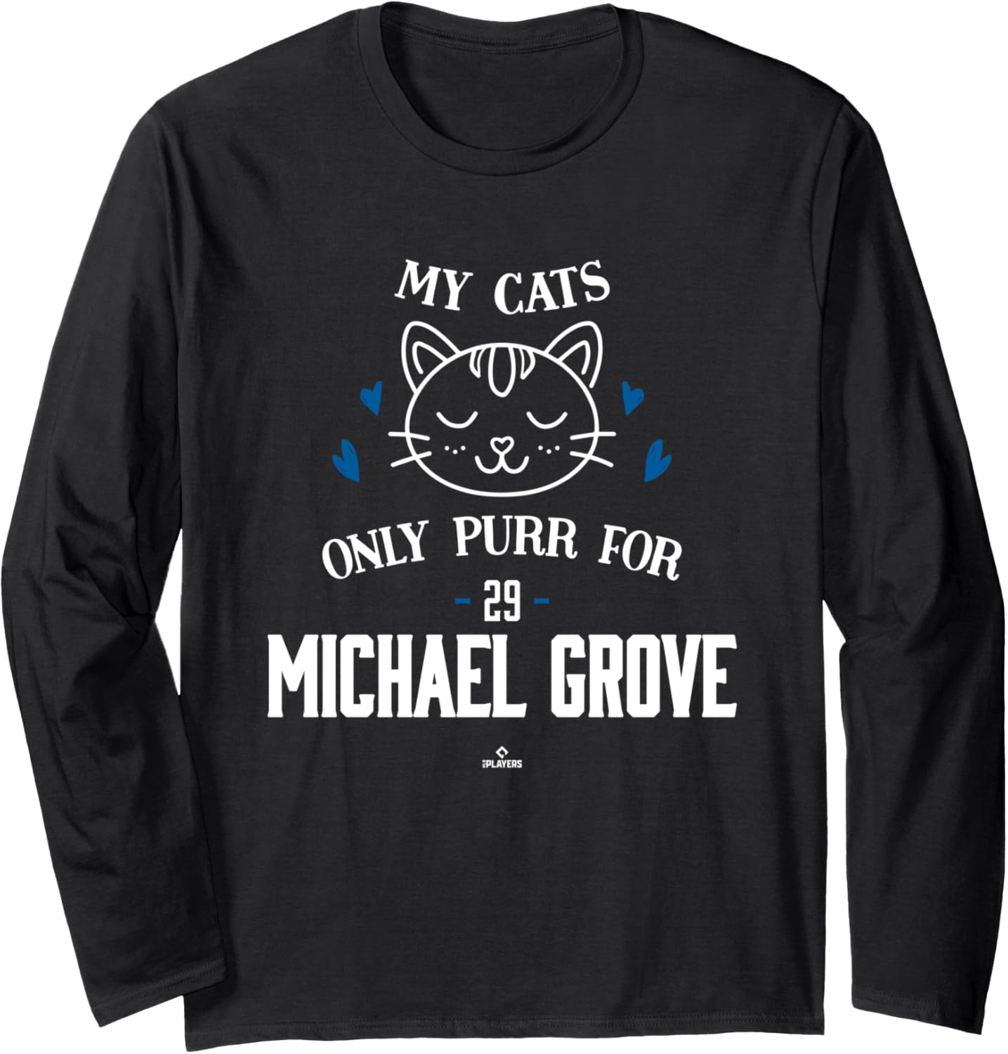 Cat Lovers for Michael Grove Los Angeles Baseball MLBPA Long Sleeve Apparel | Perfect Gift Idea