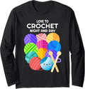 Love to Crochet Funny Quote for Crocheter Balls of Yarn Long Sleeve Yarn Supply | Viral US Pick | Best Seller Choice