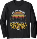 Diorama Maker, Diorama Making Funny Quote Graphic Long Sleeve Apparel | Trending 2025 | Perfect Gift Idea