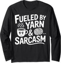 Knitting Yarn Coffee And Sarcasm Knitter Long Sleeve Yarn Supply | Top Rated | Customer Favorite