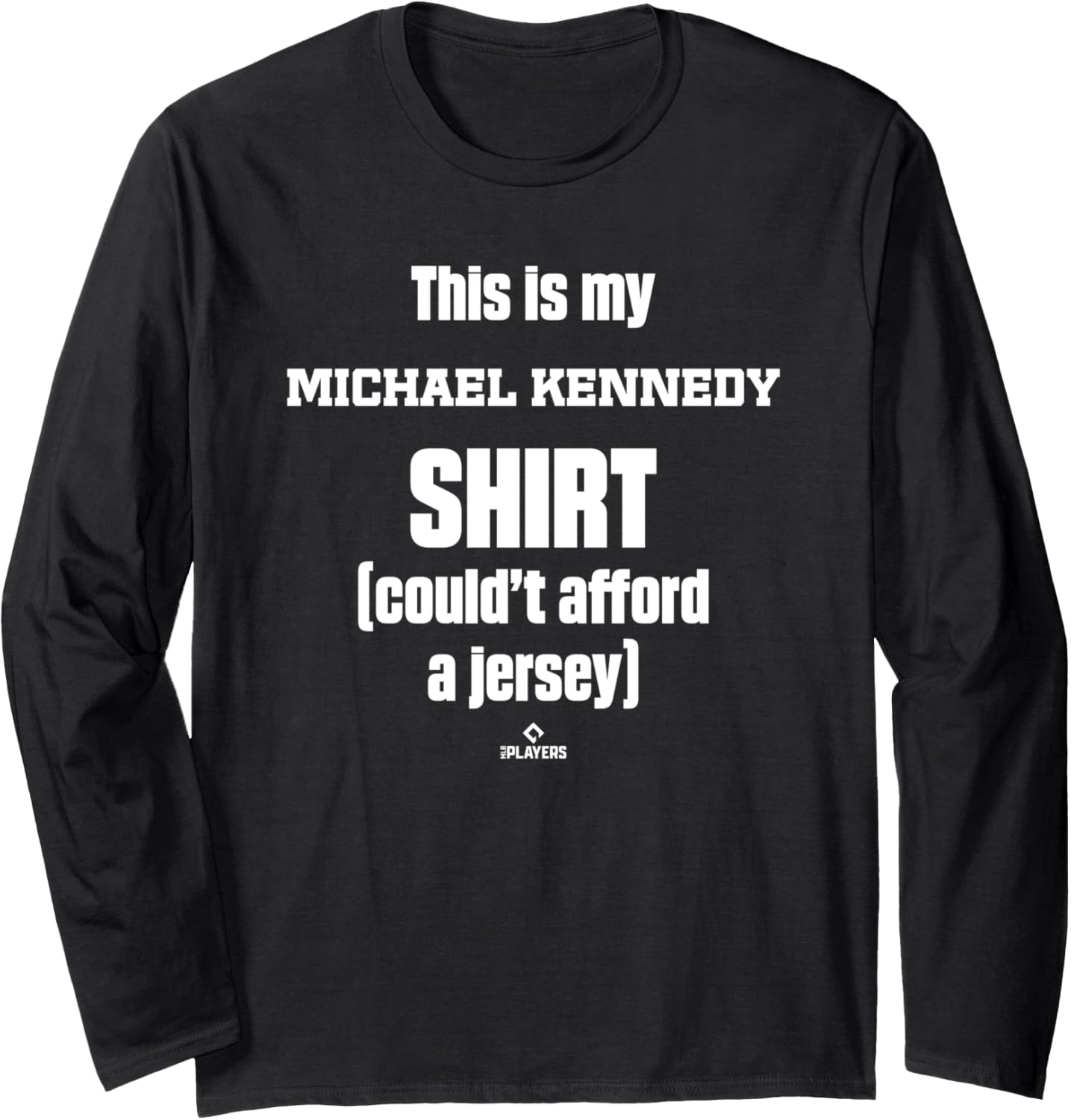 This Is My Shirt Michael Kennedy Prospect Baseball Fan Gear Long Sleeve T-Shirt | Premium Quality