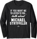 Talk About Michael Stryffeler Prospect Baseball Fan Gear Long Sleeve Apparel | Perfect Gift Idea
