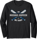 We Trust in Michael Kopech Los Angeles Baseball MLBPA Long Sleeve Apparel | Premium Quality