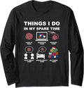 Yarn Things I Do In My Spare Time Crochet Yarn Long Sleeve Yarn Supply | High Search Volume | Customer Favorite
