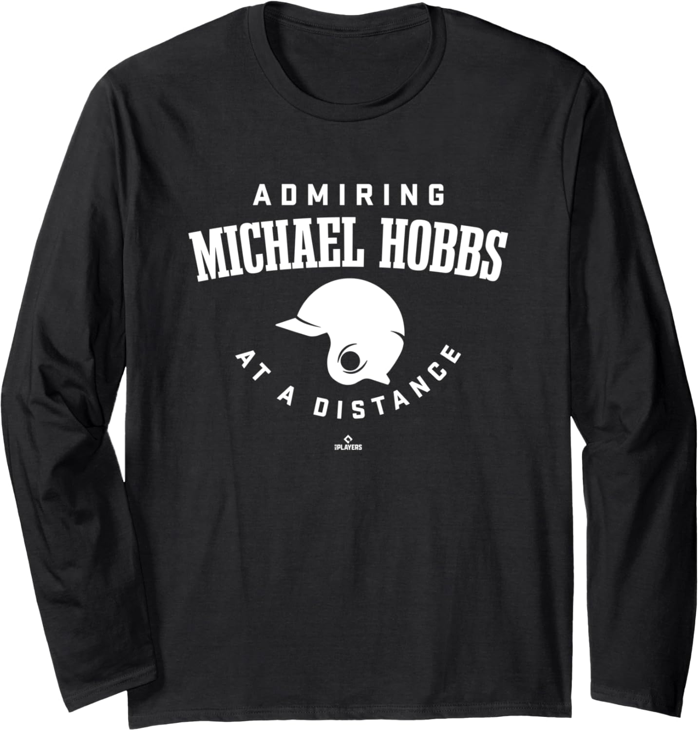 Admiring at a Distance Michael Hobbs Prospect Baseball Fan Long Sleeve Apparel | Premium Quality