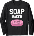 Soap Making Soap Maker Long Sleeve Apparel | Trending 2025 | Perfect Gift Idea