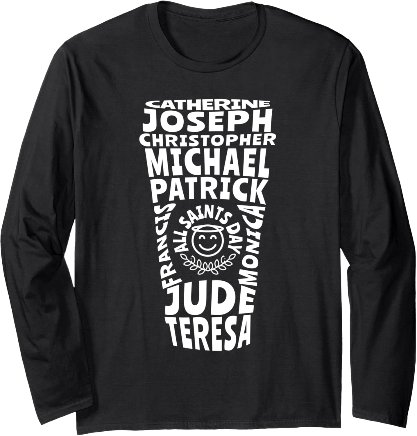 All Saints Day Coffee Cup Catholic St Francis Michael Joseph Long Sleeve Apparel | Premium Quality