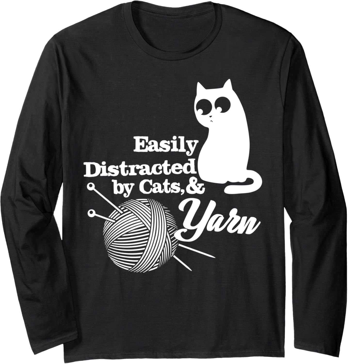 Easily Distracted Cats and Yarn Crochet Long Sleeve Yarn Supply | Trending 2025 | Perfect for Crafters