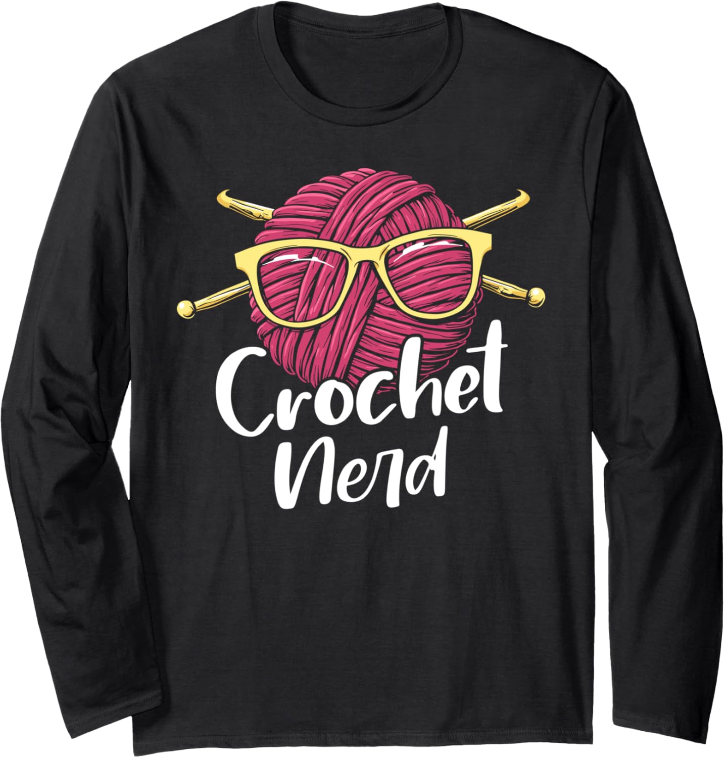 Crochet nerd funny crocheting yarn with sunglasses Long Sleeve Yarn Supply | Viral US Pick | Perfect for Crafters