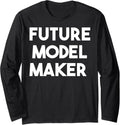 Future Model Maker - Funny Long Sleeve Apparel | High Search Volume | Perfect Gift Idea