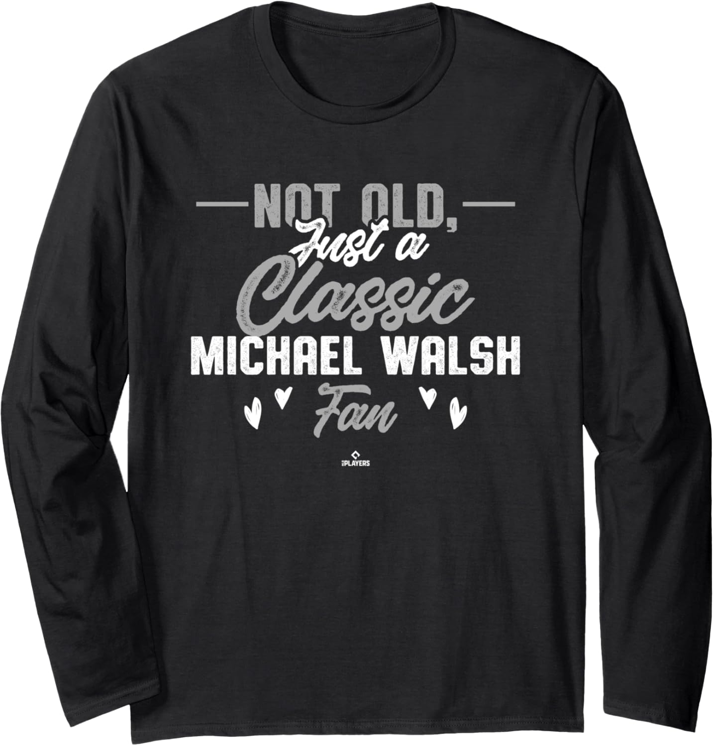 Classic Fan Michael Walsh Prospect Baseball Fan Gear Long Sleeve Apparel | Everyday Casual Wear