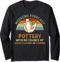 Weekend Forecast Pottery Art Maker Support Ceramic Artist Long Sleeve Apparel | High Search Volume | Must-Have Style