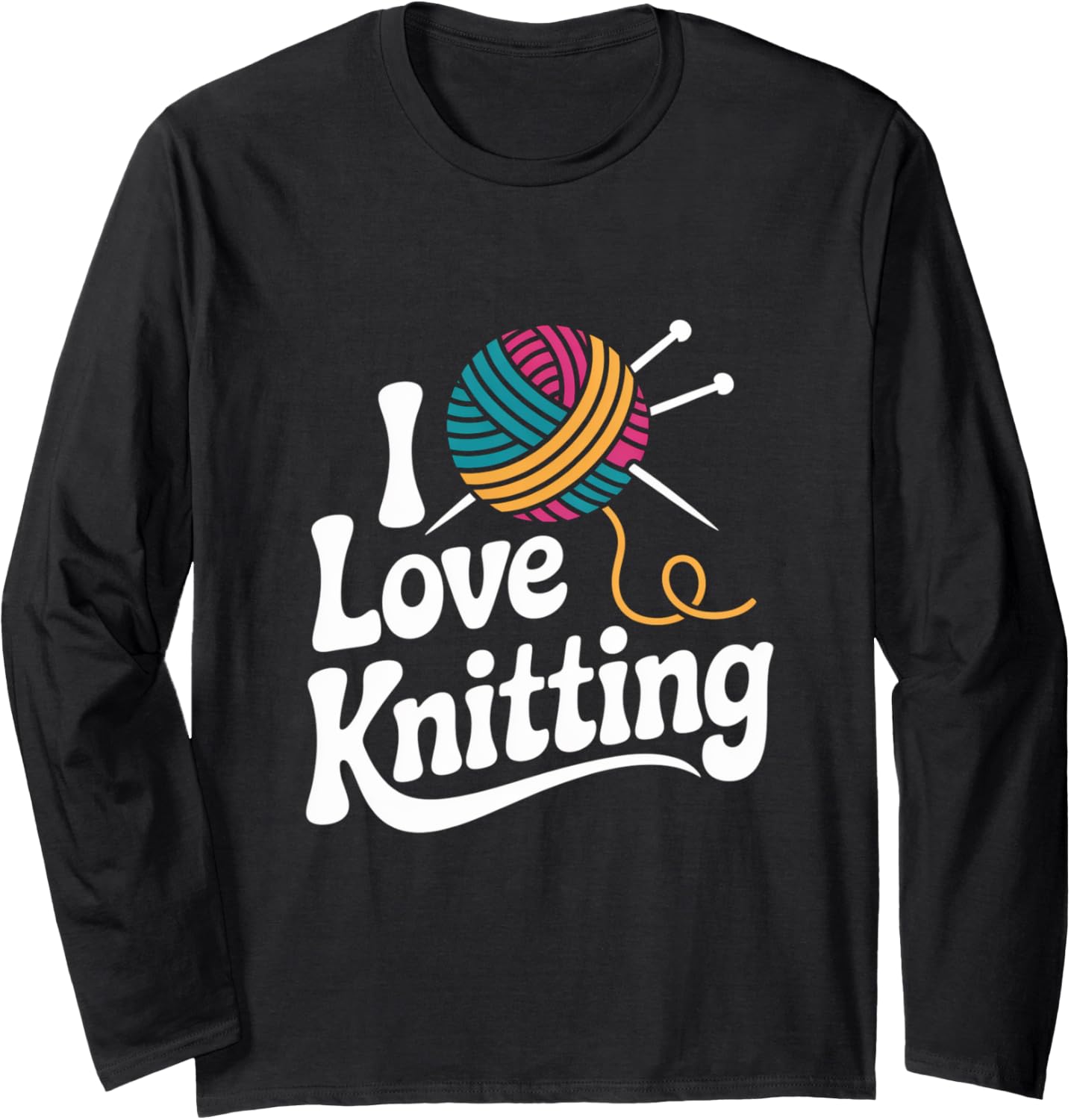 I Love Knitting Yarn Ball Passion Long Sleeve Yarn Supply | Viral US Pick | Best Seller Choice