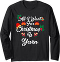 All I Want For Christmas Is Yarn Long Sleeve Yarn Supply | Viral US Pick | Customer Favorite