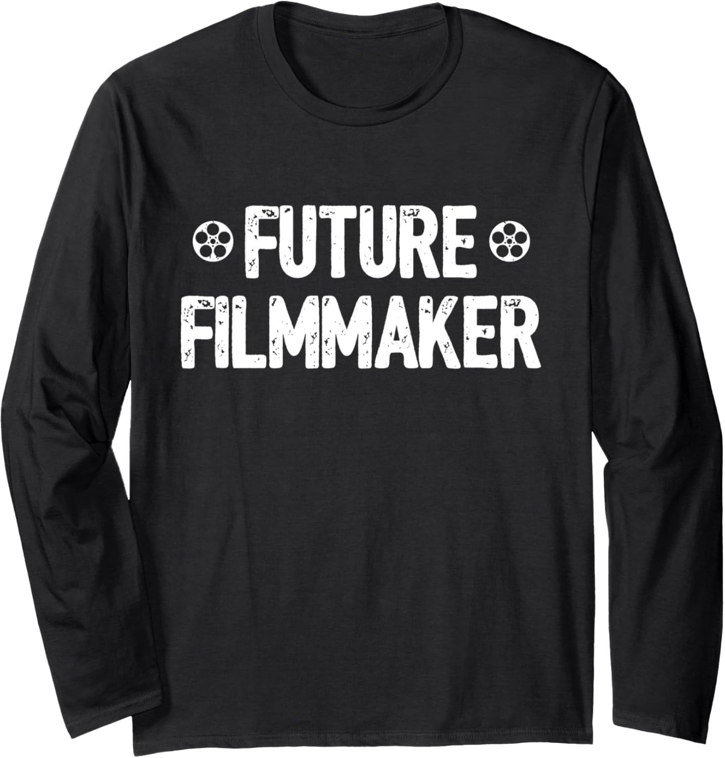 Film School - Movie Making - Student Filmmaker - Filmmaker Long Sleeve Apparel | Premium Quality | Perfect Gift Idea