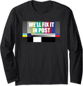 Fix it in Post, Cinematographer Filmmaker Long Sleeve Apparel | High Search Volume | Perfect Gift Idea