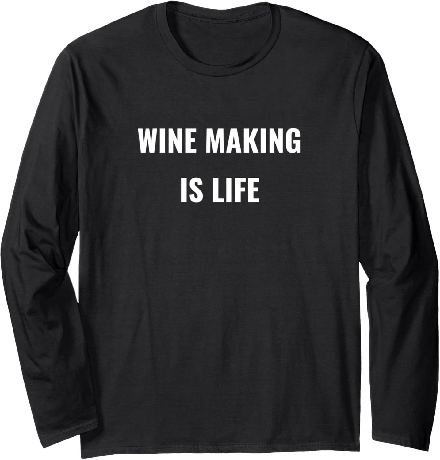 Wine making is life - Vintner Wine Maker Long Sleeve Apparel | Trending 2025 | Comfort Daily Wear
