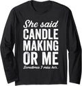 Funny Candle Making Candle Maker Love Candles Joke Long Sleeve Apparel | Premium Quality | Aesthetic Fit