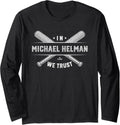 We Trust in Michael Helman Minnesota Baseball MLBPA Long Sleeve Apparel | Trending 2025