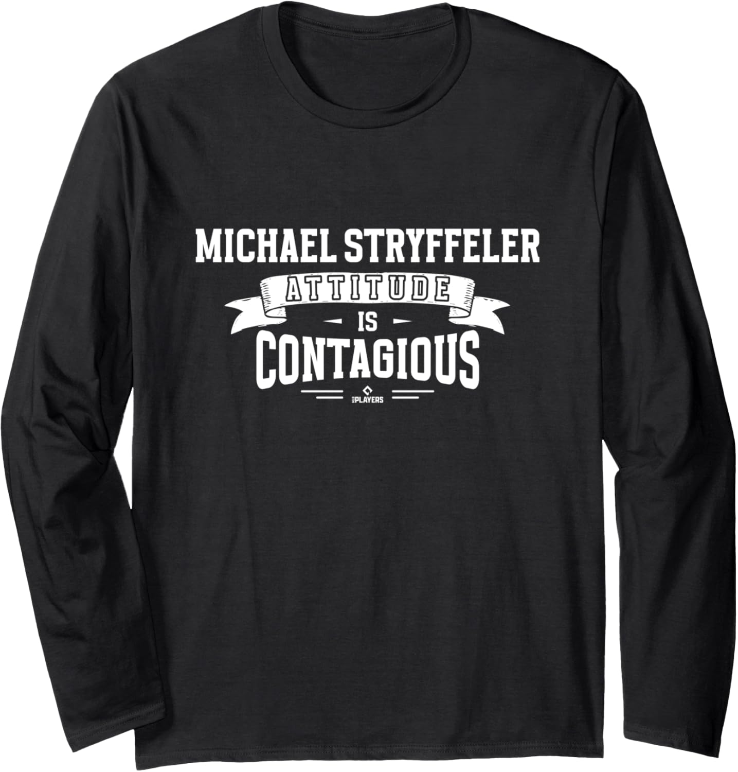 Attitude Is Contagious Michael Stryffeler Prospect Baseball Long Sleeve Apparel | Viral Streetwear Style