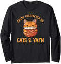 Easily Distracted By Cats And Yarn, Kitten Lover Crochet Long Sleeve Yarn Supply | Premium Quality | Customer Favorite