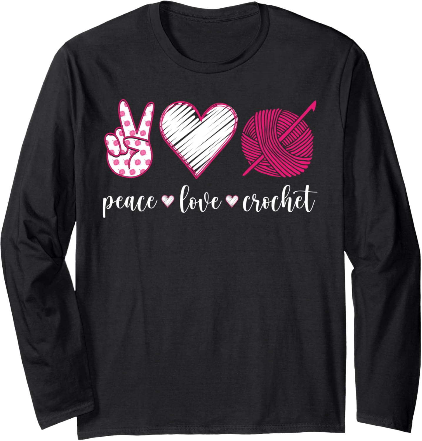 Peace Love Crochet Funny Yarn Lover Crocheter Women Long Sleeve Yarn Supply | Viral US Pick | Best Seller Choice