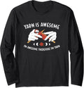 Yarn is Awesome I'm Awesome Therefore I'm Yarn Knitting Long Sleeve Yarn Supply | Top Rated | Best Seller Choice