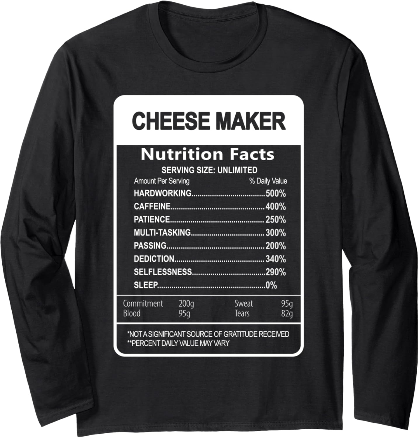 Cheese maker Nutrition Facts Sarcastic Long Sleeve Apparel | Trending 2025 | Comfort Daily Wear